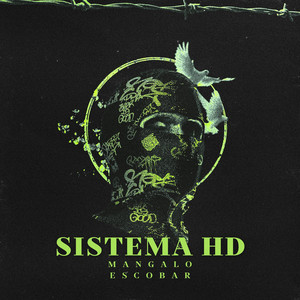 SISTEMA HD by Mangalo Escobar