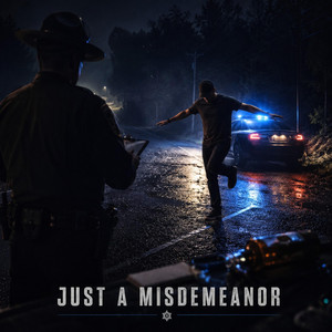 Just A Misdemeanor by Badge Bubbas