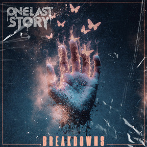 Breakdowns by One Last Story