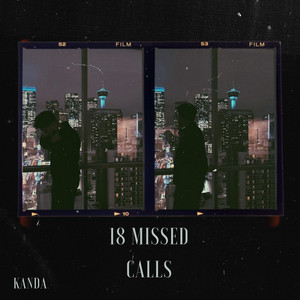 18 Missed Calls by kanda.