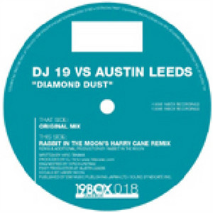 DIAMOND DUST(RABBIT IN THE MOON'S HARRY CANE REMIX) by Austin Leeds, DJ 19
