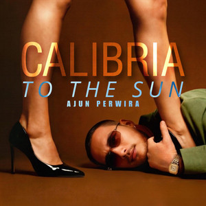 CALIBRIA TO THE SUN