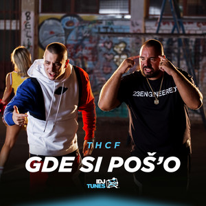 THCF - Gde si poš'O