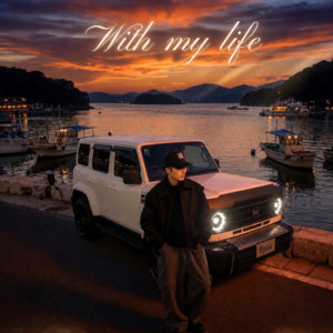 With my life by 9you