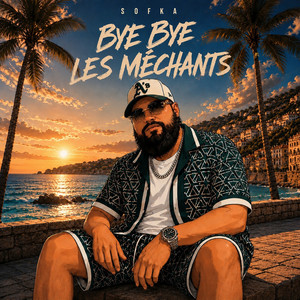 Bye bye les méchants by Sofka