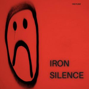 Iron Silence by Yao Flekz