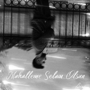 Mahalleme Selam Olsun by Biaa