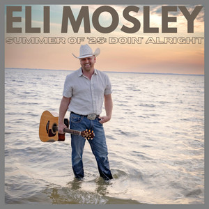 Doin' Alright by Eli Mosley