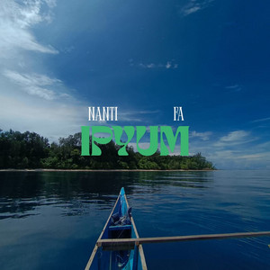 Nanti Ipyum Fa