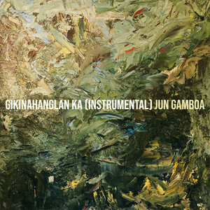 Gikinahanglan Ka - Instrumental by Jun Gamboa