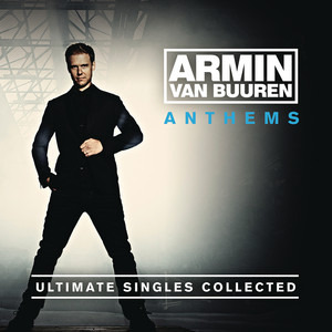 Armin Anthems (Ultimate Singles Collected) - Album by Armin van