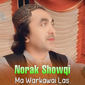Norak Showqi - Bega Mi Pa Khob Mar Lida