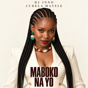 Maboko Na Yo by DJ Inno, Judela Mayele