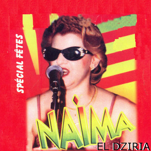 Naima El Dziria - Mazalani ala didani