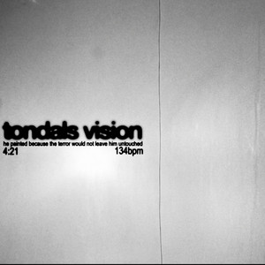 Tondals Vision by Poltergeist