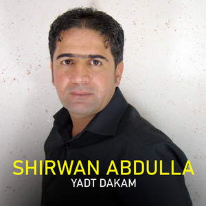 Shirwan Abdulla - Yadt Dakam
