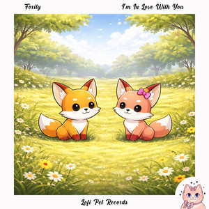 I'm In Love With You by Foxily