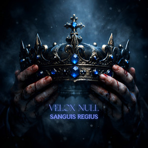 Sanguis Regius by VELOX NULL