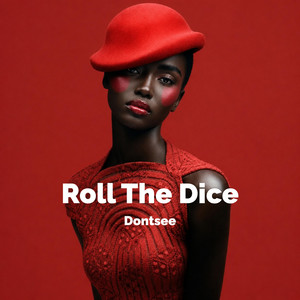 Roll The Dice by Dontsee