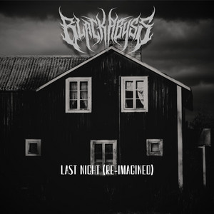 Last Night (Re-Imagined) by Black Abyss