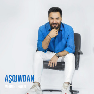 Mehmet Fawzi - Aşqıwdan