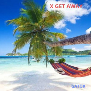 X GET AWAY 