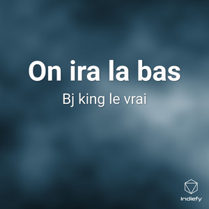On ira la bas