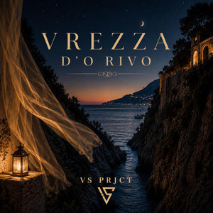Vrezza d'o Rivo by VS Prjct