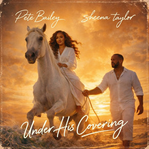 Under His Covering by Sheena Taylor, Pete Bailey