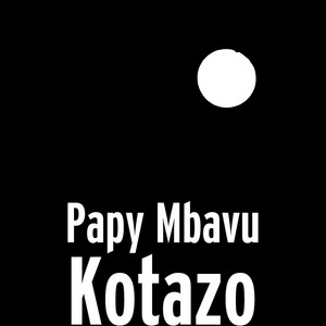 Papy Mbavu - Kotazo