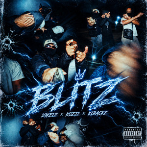 BLITZ by 29KELZ, Koz Gang, Klrackz