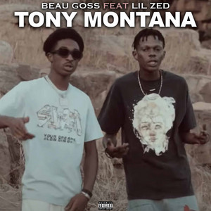 Beau Goss - Tony Montana (feat. Lil Zed)