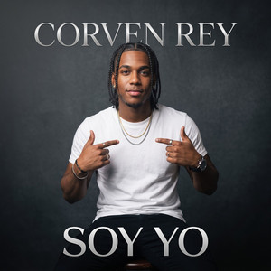 Soy yo by Corven Rey