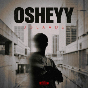 Osheyy by JOLAADE