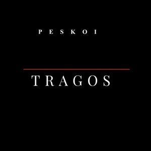 Tragos by PESKOI