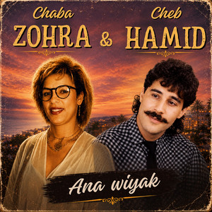 Jani sakrane by Cheb Hamid, Chaba Zohra