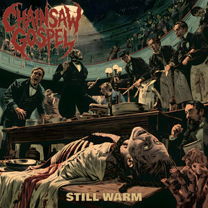 Still Warm by CHAINSAW GOSPEL