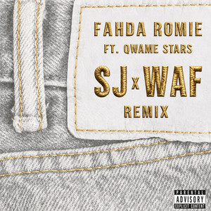 SJxWAF - Remix by Fahda Romie, Qwame stars