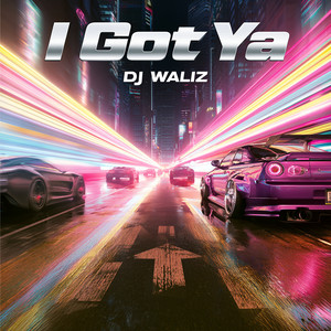 I Got Ya by DJ Waliz