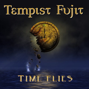Time Flies - Album by Tempist Fujit | Spotify