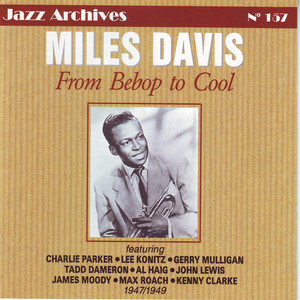 From be bop to cool - Compilation by Miles Davis | Spotify