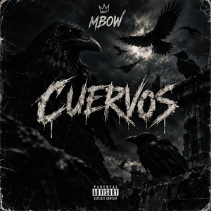 CUERVOS by MBOW
