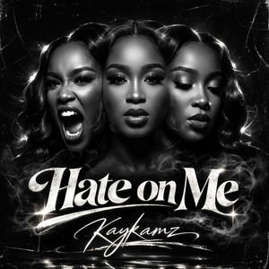 Hate on Me by Kay Kamz