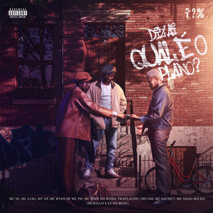 Mc IG, MC Ryan SP, Oruam & MC PH - Diz Aí Qual é o Plano? (feat. Mc Poze do Rodo, MC GP, TrapLaudo, Mc Luki, MC GH do 7, MC Nego Micha, Murillo e LT no Beat)