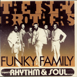洋楽 CHIC / L.T.D / con funk / ISLEY BROTHERS Funky Family - Album by The Isley Brothers | Spotify