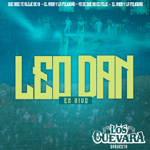 Los Guevara Orquesta - Que Dios Te Aleje de Mí / el Amor y la Felicidad / Yo Sé Que No Es Feliz / el Amor y la Felicidad (En Vivo)