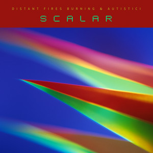 Scalar by Distant Fires Burning, Autistici