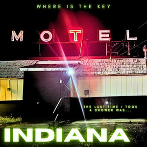 The Last Time I Took A Shower Was... Indiana