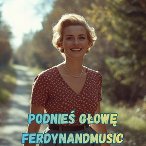 Podnieś głowę by FerdynandMusic