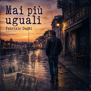 Mai più uguali by Fabrizio Degni